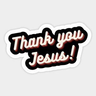 Thank you Jesus Sticker